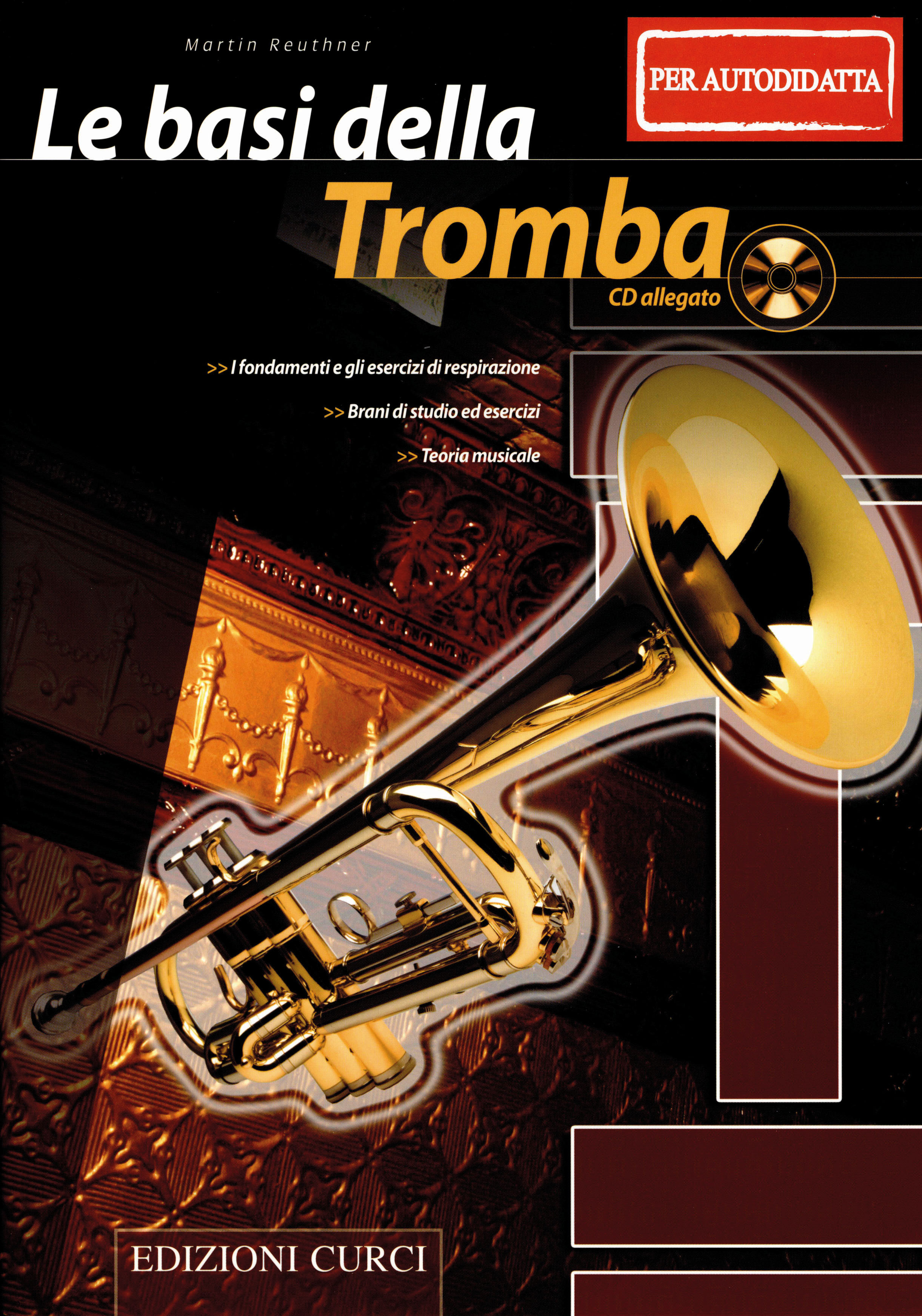 Le basi della tromba (per il musicista autodidatta)Edizioni Curci