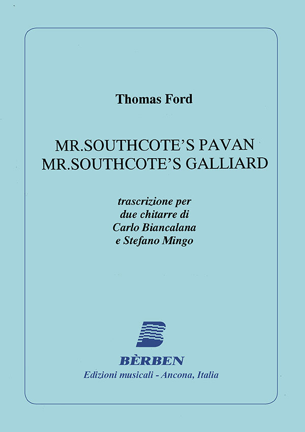 Mr. Southcote's Pavan - Mr. Southcote's Galliard