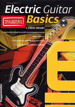 Electric Guitar Basics (per il musicista autodidatta)