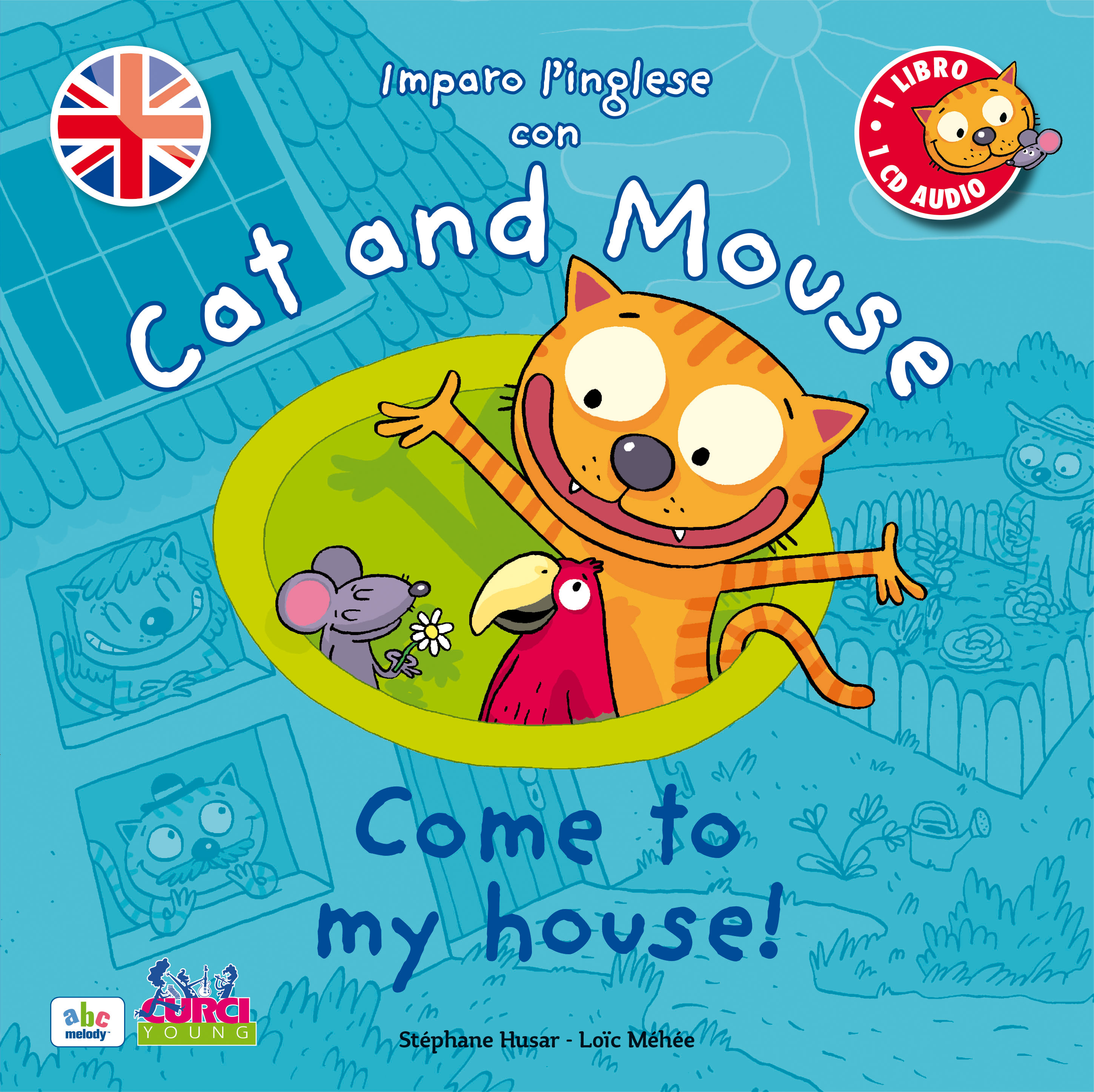 Imparo L Inglese Con Cat And Mouse Come To My House Edizioni Curci Catalogo 0111ec